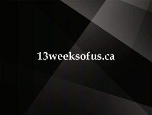 13weeksofus.ca