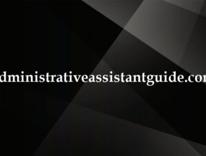 administrativeassistantguide.com
