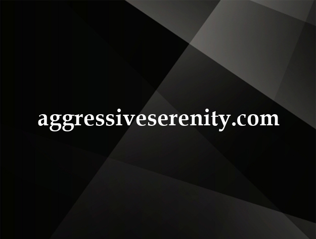 aggressiveserenity.com