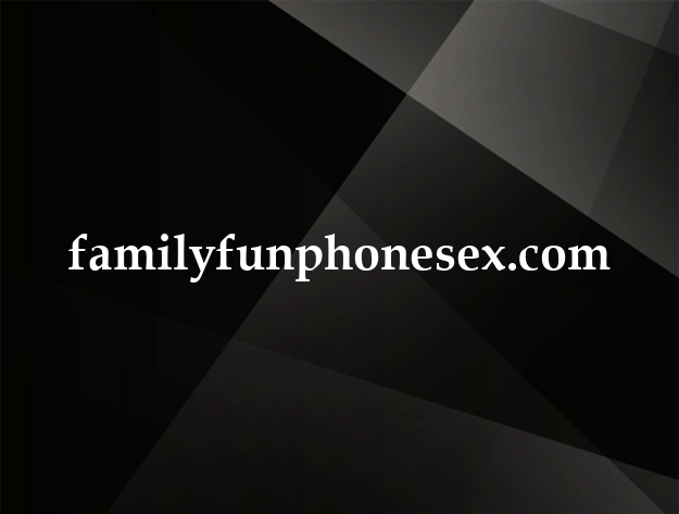 familyfunphonesex.com