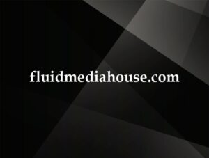 fluidmediahouse.com