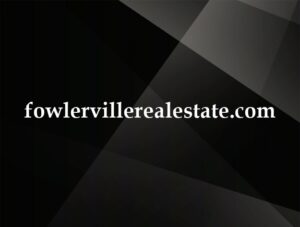 fowlervillerealestate.com