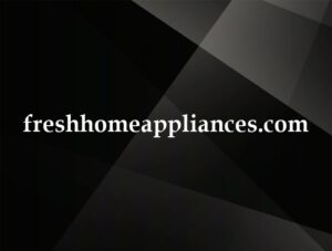 freshhomeappliances.com