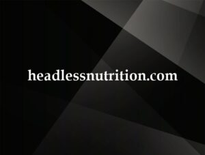 headlessnutrition.com
