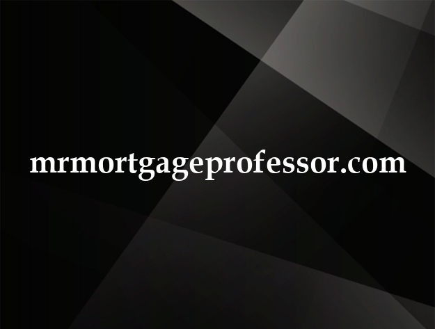 mrmortgageprofessor.com