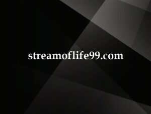 streamoflife99.com