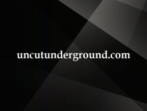 uncutunderground.com