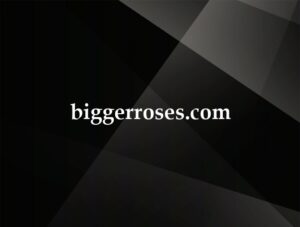 biggerroses.com
