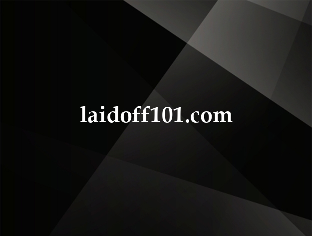 laidoff101.com